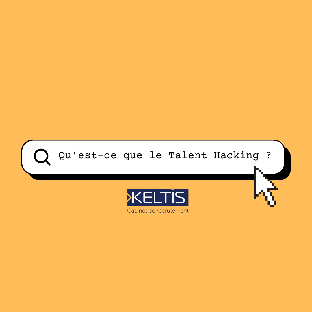 Qu&rsquo;est-ce que le Talent Hacking ?