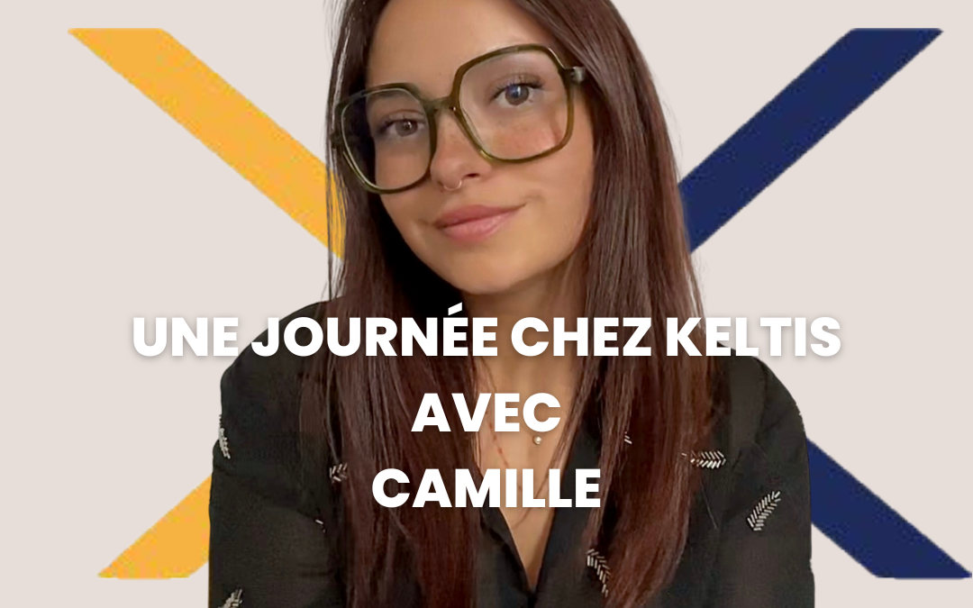 𝙑𝙞𝙚 𝙄𝙣𝙩𝙚𝙧𝙣𝙚 – Keltis vu par Camille