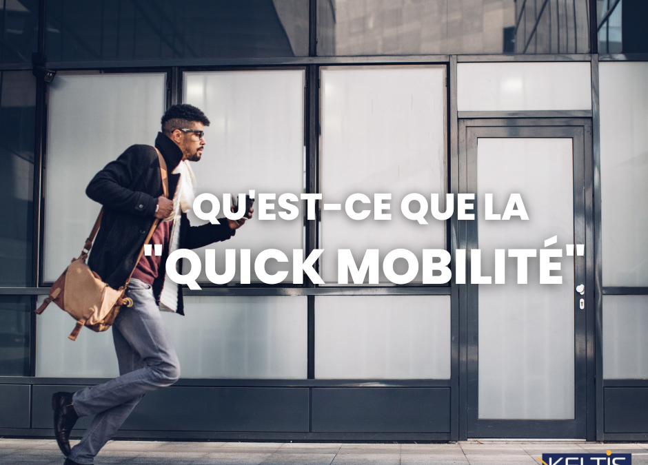 Qu&rsquo;est-ce que la Quick Mobilité ?